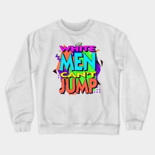 White Men Can't Jump 90s Blast Colorway Crewneck Sweatshirt